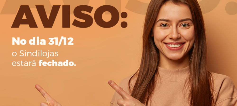 Horário de final de ano no Sindilojas Caxias