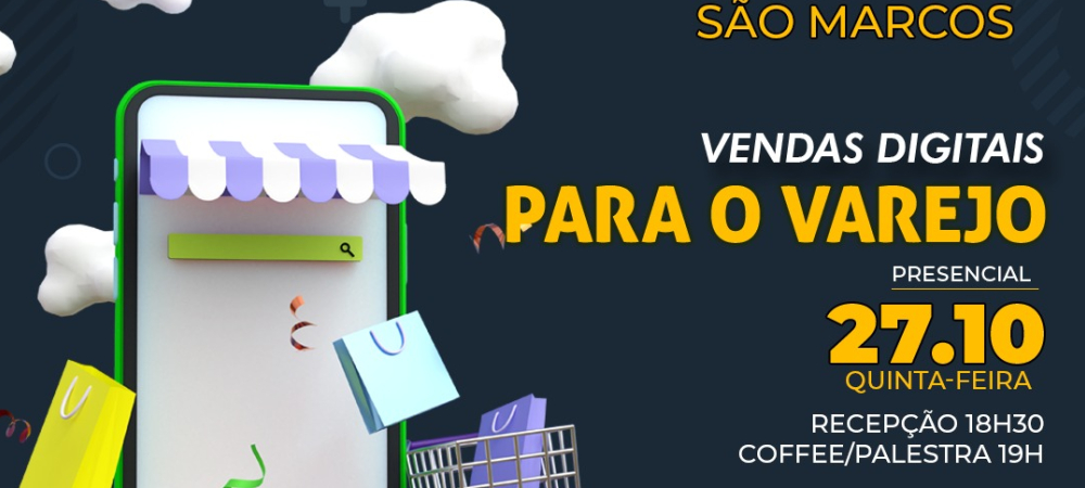 Sindilojas Caxias promove Workshop Vendas Digitais para o Varejo em São Marcos   