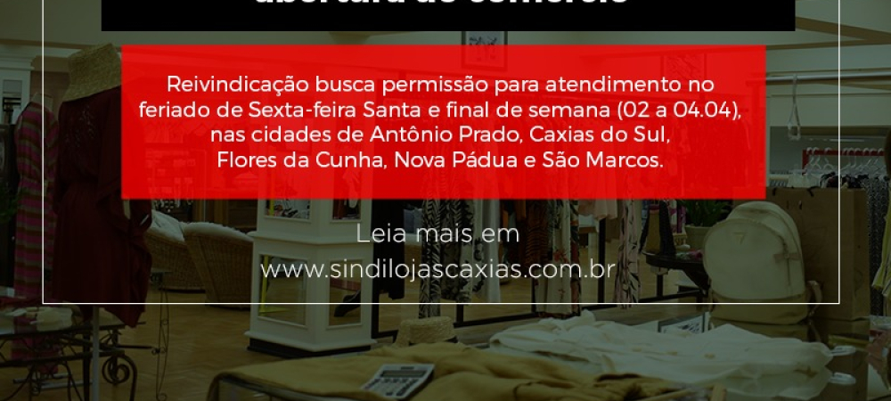 Sindilojas Caxias entra com ação para abertura do comércio