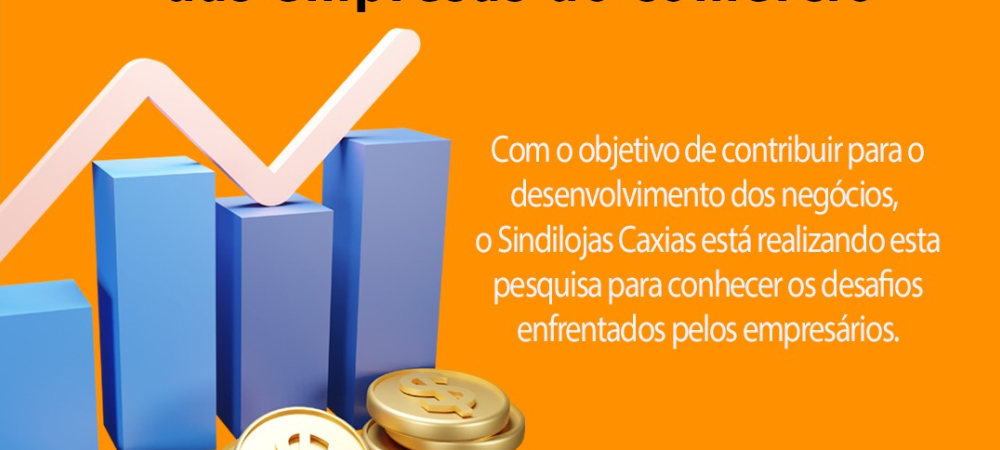 Gestão financeira é tema de pesquisa do Sindilojas Caxias 
