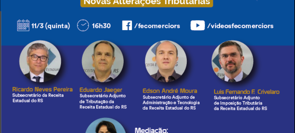 Fecomércio-RS Debate terá como foco as alterações na legislação tributária gaúcha