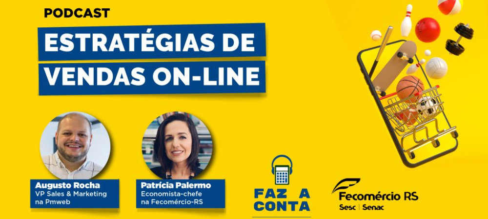 Fecomércio-RS lança podcast sobre estratégias de vendas on-line