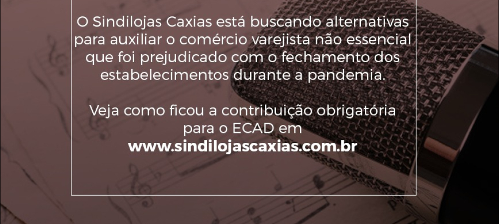 Sindilojas Caxias orienta: negocie o pagamento do ECAD