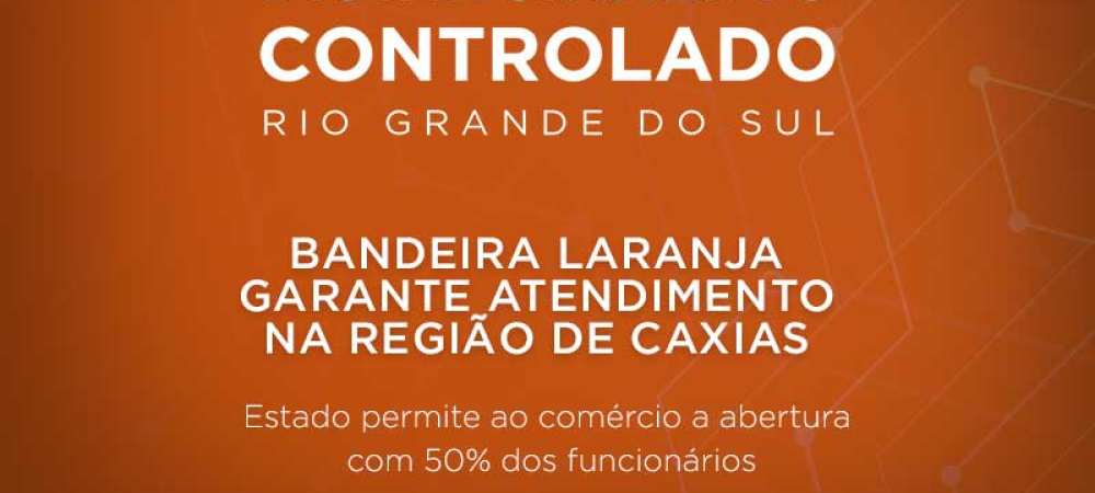 Bandeira laranja garante atendimento na região de Caxias