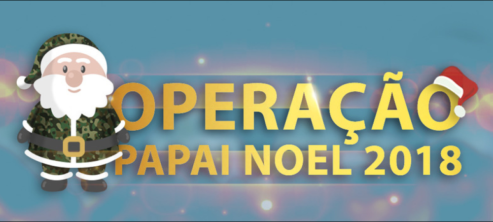 Lançamento da Operação Papai Noel será no dia 28