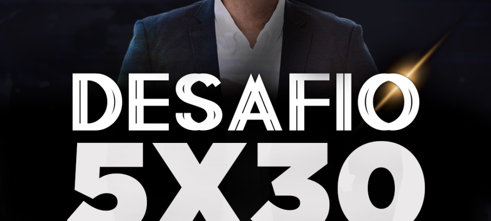 Desafio 5X30 com Evandro Carter