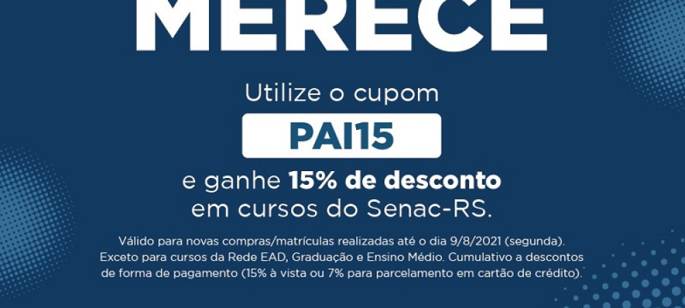 Dia dos Pais: que tal dar de presente um curso do Senac?