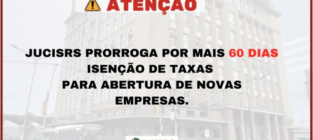 Junta Comercial prorroga por mais 60 dias a suspensão temporária das taxas de abertura de empresas