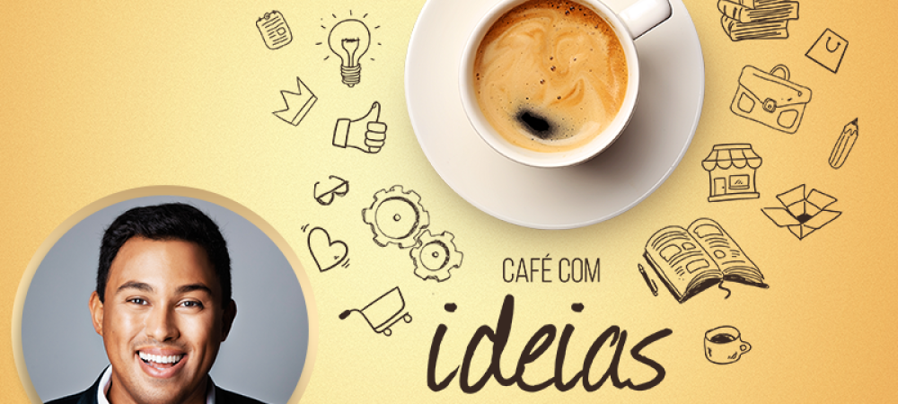 Café com Ideias On-line traz Evandro Carter