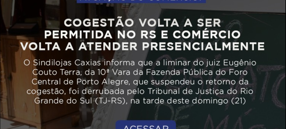 BANDEIRA PRETA | Cogestão volta a ser permitida no RS e comércio volta a atender presencialmente