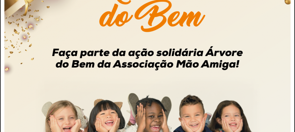 Associação Mão Amiga promove campanha Árvore do Bem