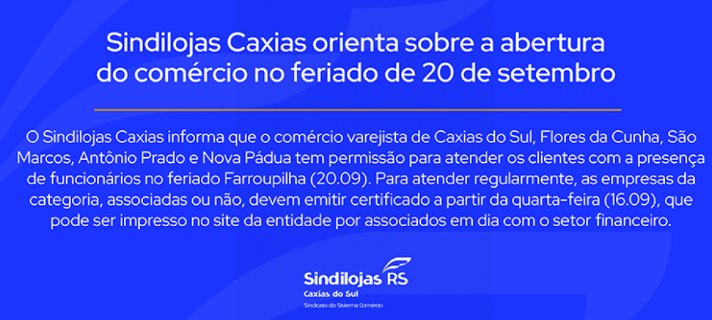 Sindilojas Caxias orienta sobre a abertura do comércio no feriado de 20 de setembro