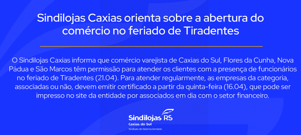 Sindilojas Caxias orienta sobre a abertura do comércio no feriado de Tiradentes