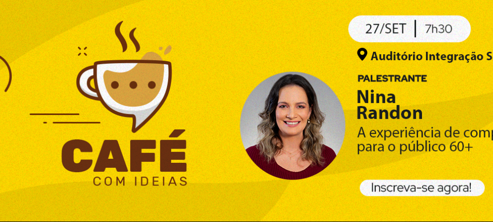 Café com Ideias aborda a experiência de compra para o público 60+