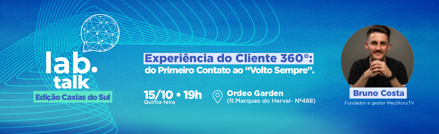 Lab Talk - Caxias do Sul