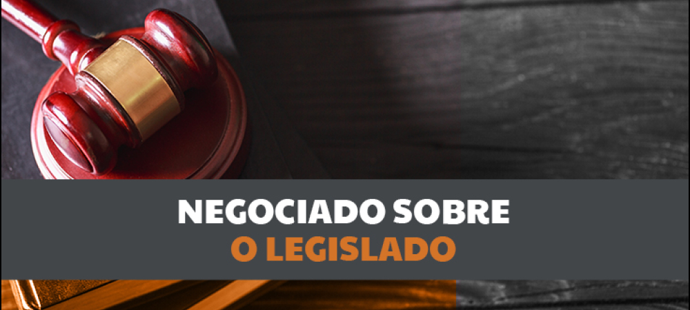 NEGOCIADO X LEGISLADO: TST MANTÉM POSICIONAMENTO