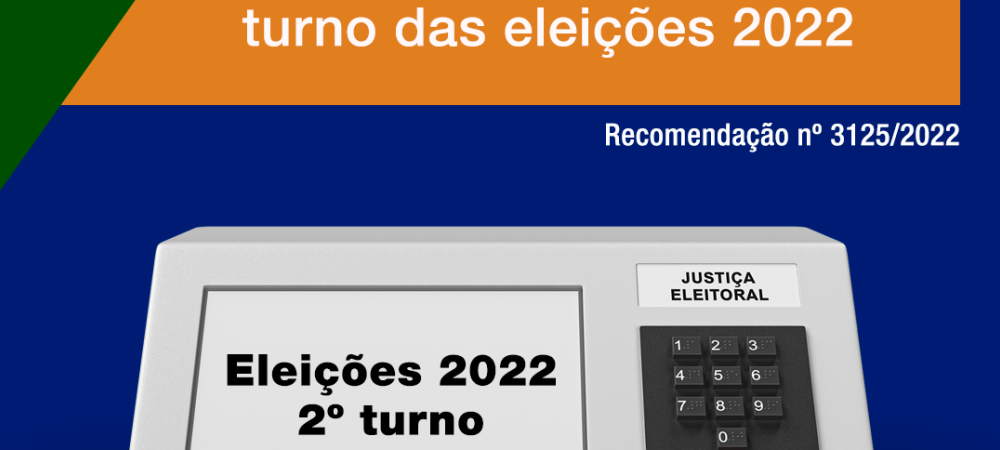 Recomendação do Ministério do Trabalho sobre os segundo turno das eleições 2022