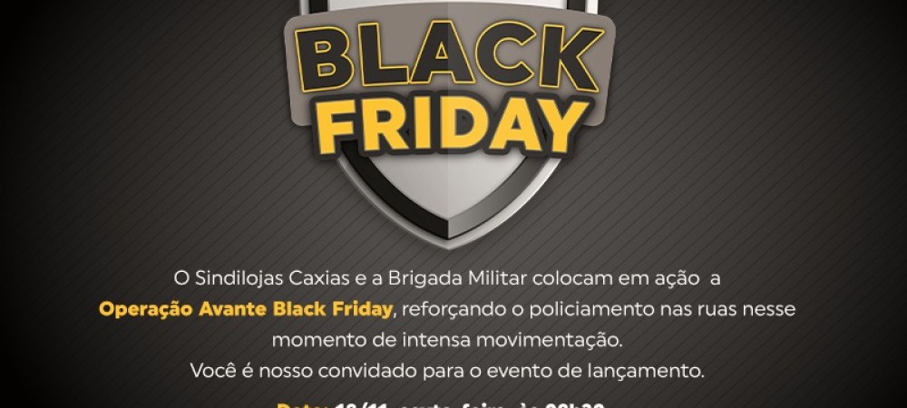 Operação Avante Black Friday começa no dia 18