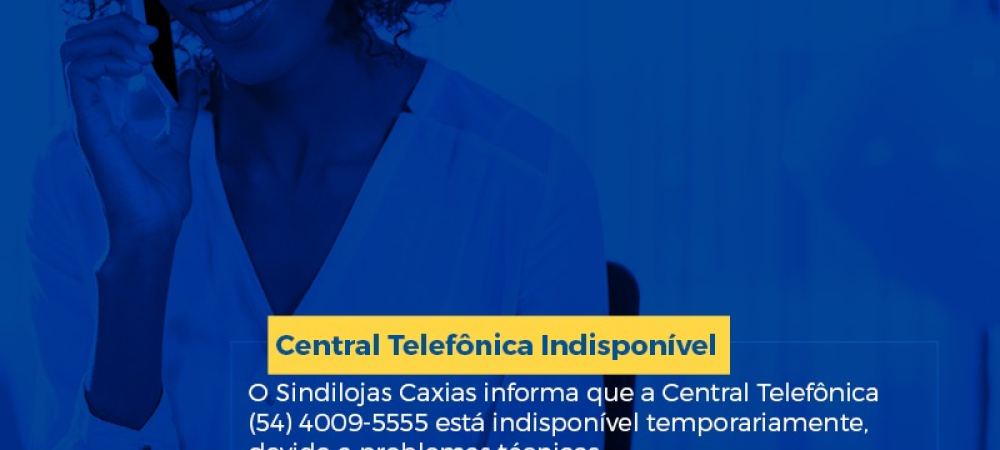 Central telefônica indisponível 