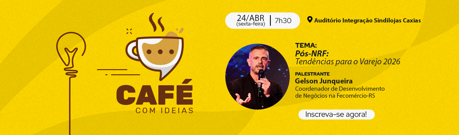 Café com Ideias - Pós-NRF: tendências para o Varejo 2026