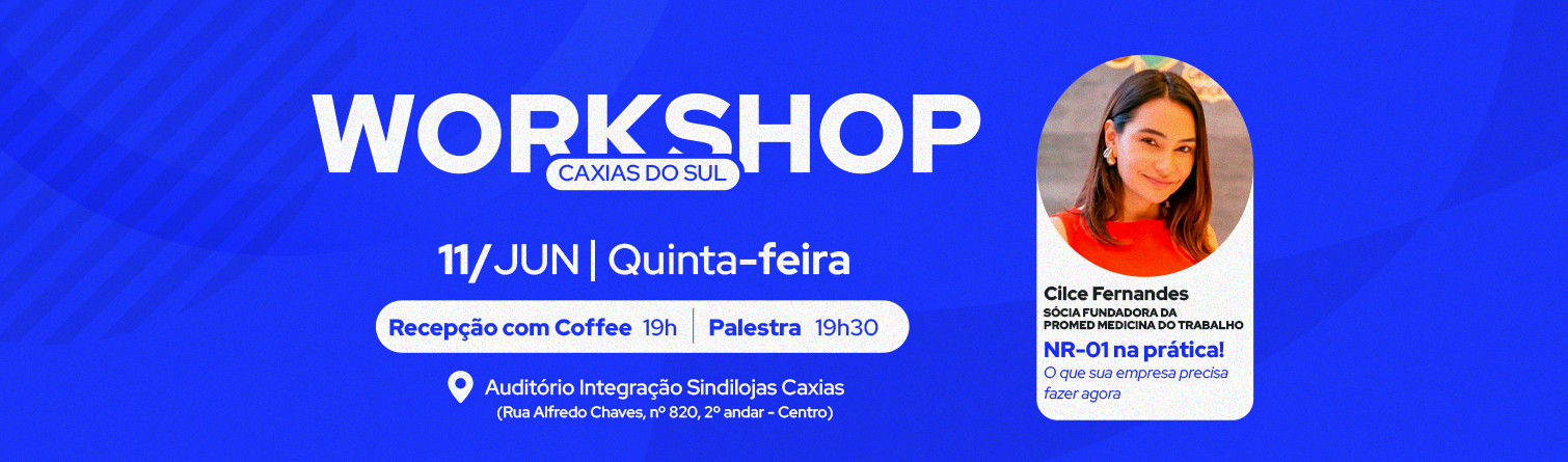 Workshop Caxias do Sul - 11/06